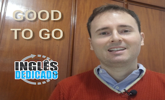 Be good to go: learn the meaning