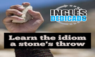 Learn the idiom a stone’s throw